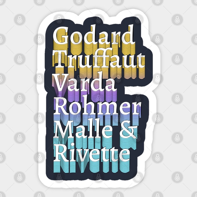 Godard Truffaut Varda Rohmer Malle Rivette - French New Wave Cinema Legends Sticker by DankFutura